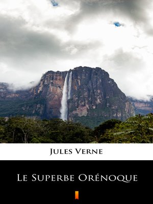 cover image of Le Superbe Orénoque
